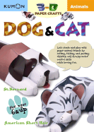 Animals: Dog & Cat ( Kumon 3-D Paper Crafts	 )